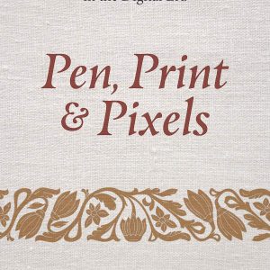 Pen, Print, and Pixels: Advances in Textual Criticism in the Digital Era